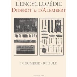 Imprimerie-Reliure denis diderot, jean d' alembert Bibliothèque de l'Image