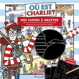 Où est Charlie ? : mes cartes à gratter : des jeux & des défis à gratter pour retrouver Charlie et s Martin Handford Gründ