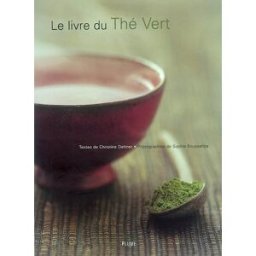 Le livre du thé vert Christine Dattner Plume
