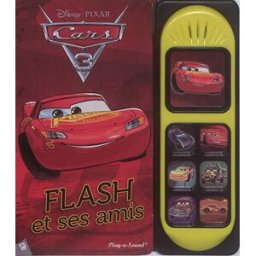 Cars 3 : Flash et ses amis Disney.Pixar PI Kids Editions