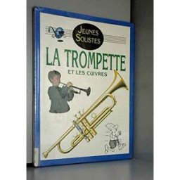 La Trompette et les cuivres Paul Archibald Gamma Jeunesse, Ecole active