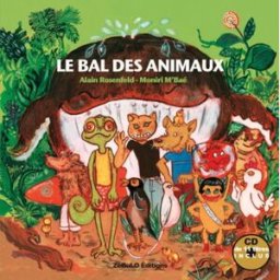 Le Bal des Animaux moniri m'baé, alain rosenfeld ZéBuLo Editions