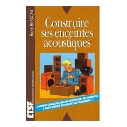 construire ses enceintes acoustiques besson etsf
