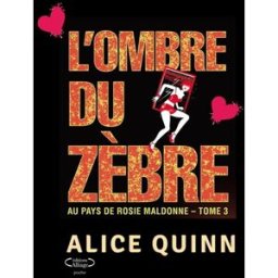 L'OMBRE DU ZEBRE Alice Quinn Bookelis