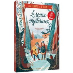 Mon roman de l'Avent : le renne mystérieux Natacha Godeau Auzou