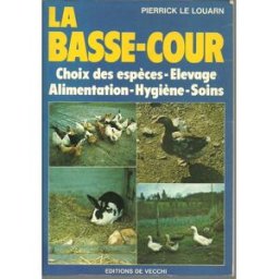 Elevage des animaux de basse-cour Pierre-Yves Le Gall De Vecchi