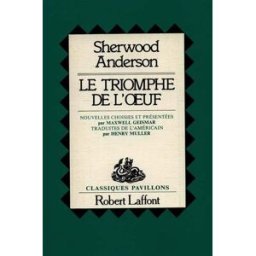 Le triomphe de l'oeuf Sherwood Anderson R. Laffont