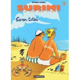 Surimi : une vie de crabe. Vol. 1. Ecran total Sergio Salma Casterman