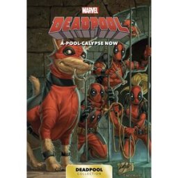 Deadpool. Vol. 2. A-pool-calypse now XXX Panini comics