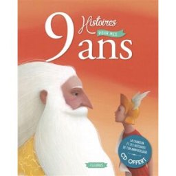 9 histoires pour mes 9 ans collectif Fleurus