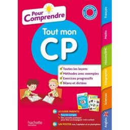 Pour comprendre tout mon CP : conforme aux programmes pauline bodeau, séverine chatelain, jack guichard, pascale huet, christelle prince, julien flamand Hachette Education