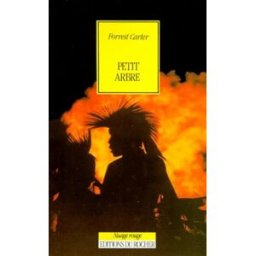 Petit Arbre Forrest Carter editions du rocher