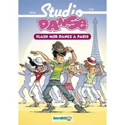 Studio danse. Vol. 3. Flash mob dance à Paris Béka, Caroline Roque Bamboo