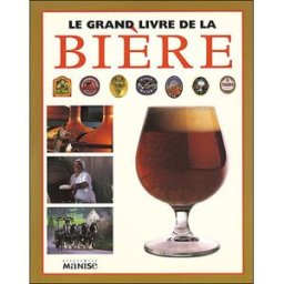 Le grand livre de la bière Brian Glover Manise