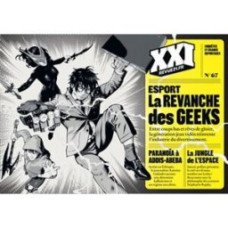 XXI, n° 67. Esport : la revanche des geeks COLLECTIF XXI