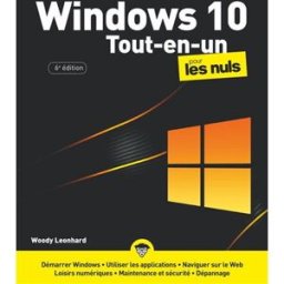 Windows 10 tout-en-un pour les nuls Woody Leonhard First Editions