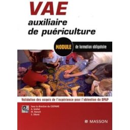 VAE pour l'obtention du DPAP : module de formation obligatoire : auxiliaire de puériculture ceepame Elsevier Masson