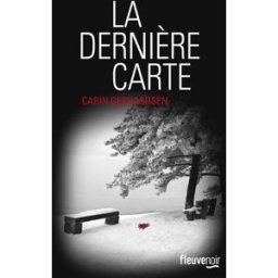 La dernière carte Carin Gerhardsen Fleuve éditions