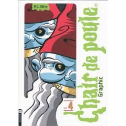 Chair de poule graphic. Vol. 4 R.L. Stine Bayard Jeunesse