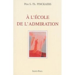 A l'école de l'admiration Servais Theodore Pinckaers Saint-Paul
