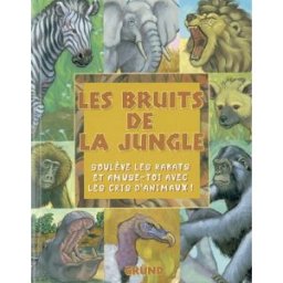 Les bruits de la jungle Susan Ring, John Kanzler Gründ