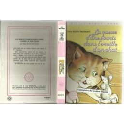 la queue d'une souris dans l'oreille d'un chat : collection : bibliothèque rose cartonnée & illustré ruck-pauquet, gina hachette jeunesse