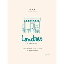Londres : carnet d'adresses, de notes et d'activités du voyageur londonien Zoé de Las Cases Hachette Pratique