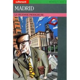 madrid. la décennie prodigieuse collectif editions autrement