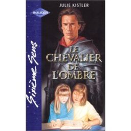 Le chevalier de l'ombre Julie Kistler Harlequin