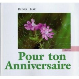 Pour ton anniversaire Rainer Haak Médiaspaul