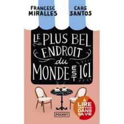Le plus bel endroit du monde est ici Francesc Miralles, Care Santos Pocket
