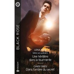 Une héritière dans la tourmente : les justiciers. Dans l'ombre du secret Lena Diaz, Cindy Dees Harlequin