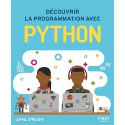 Découvrir la programmation avec Python April Speight First interactive