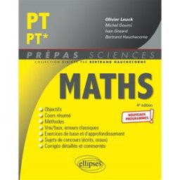 Maths PT, PT* : nouveaux programmes Michel Goumi, Ivan Gozard, Bertrand Hauchecorne Ellipses