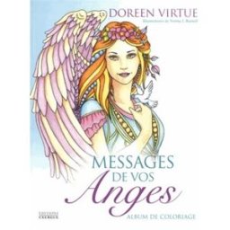 Messages de vos anges : album de coloriage Doreen Virtue, Norma J. Burnell Exergue
