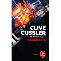 L'acrobate Clive Cussler, Justin Scott Le Livre de poche