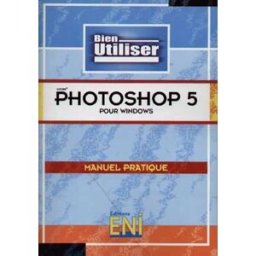 Adob Photoshop 5 pour Windows collectif ENI