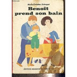 Benoît prend son bain Marie-Christine Exbrayat Scandéditions-La Farandole
