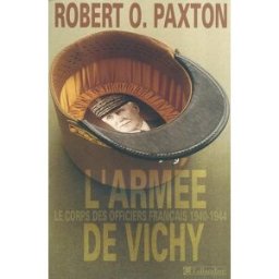 L'armée de Vichy : le corps des officiers français Robert O. Paxton Tallandier