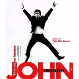 John Lennon : une vie en images John Blaney Ed. White star