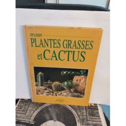 Réussir plantes grasses et cactus Jean-Daniel Nessmann SAEP