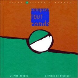 Comptes tout ronds : petit boulier à plumes Olivier Douzou Rouergue