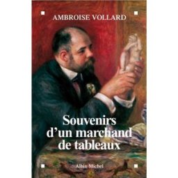 Souvenirs d'un marchand de tableaux Ambroise Vollard Albin Michel