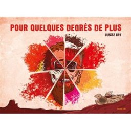 Pour quelques degrés de plus Ulysse Gry Presque lune éditions