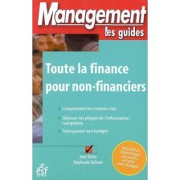 Toute la finance pour non-financiers : comprendre les notions clés, déjouer les pièges de l'informat Jean Darsa, Stéphanie Zeitoun ESF éditeur