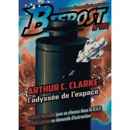 Bifrost, n° 102. Arthur C. Clarke : l'odyssée de l'espace c. clarke arthur le Bélial