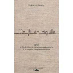 De fil en aiguille : écriture collective : EHPAD, la côte de velours de Notre-Dame-de-Bondeville et collectif Ed. des Falaises