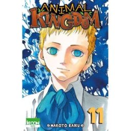 Animal kingdom. Vol. 11 Makoto Raiku Ki-oon