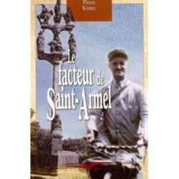 Le facteur de Saint-Armel Pierre Kériec Cheminements