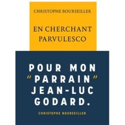 En cherchant Parvulesco Christophe Bourseiller La Table ronde